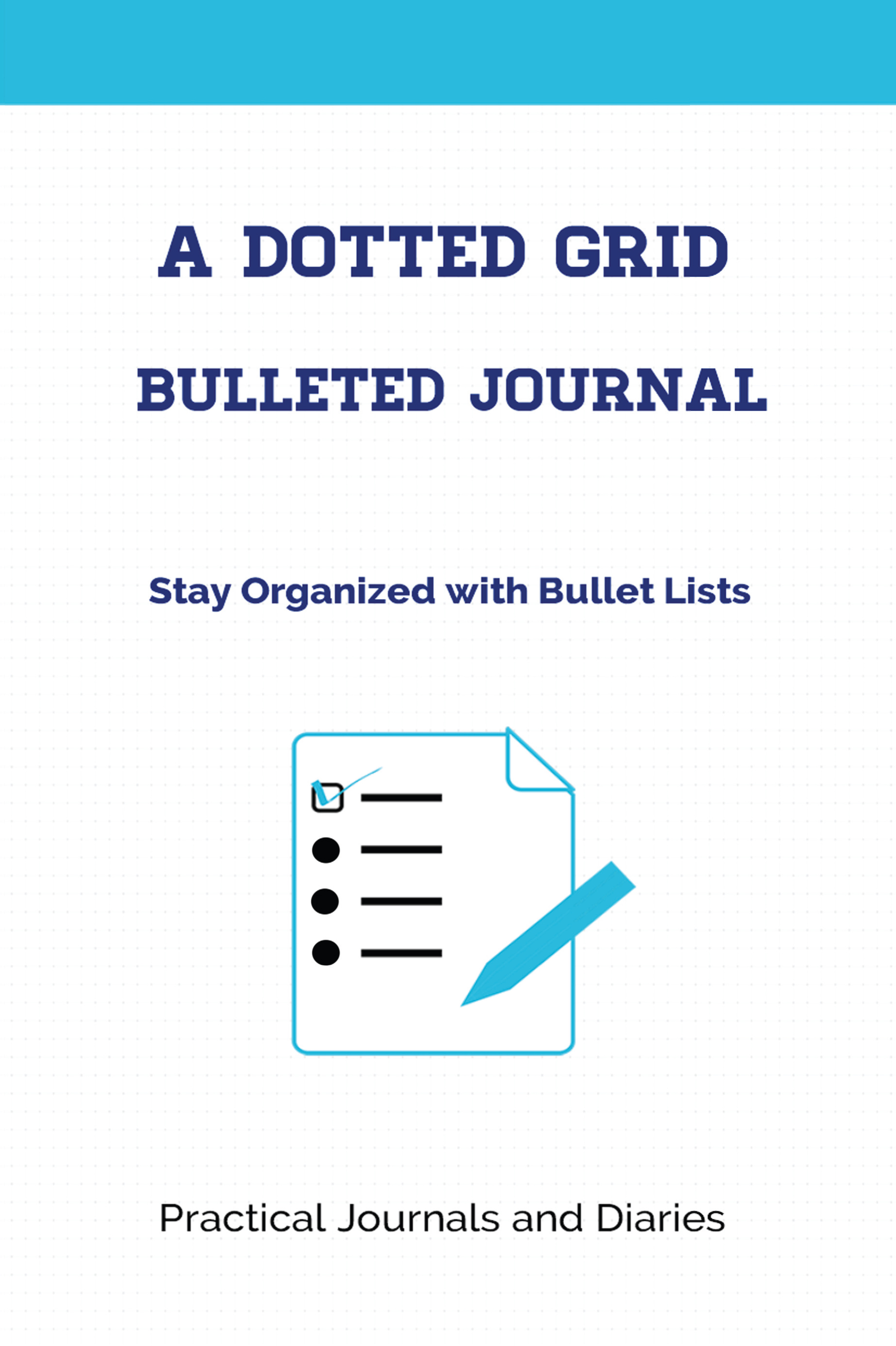 A Dotted Grid Bulleted Journal cover